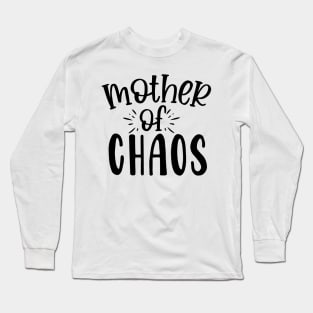 mother of chaos Long Sleeve T-Shirt